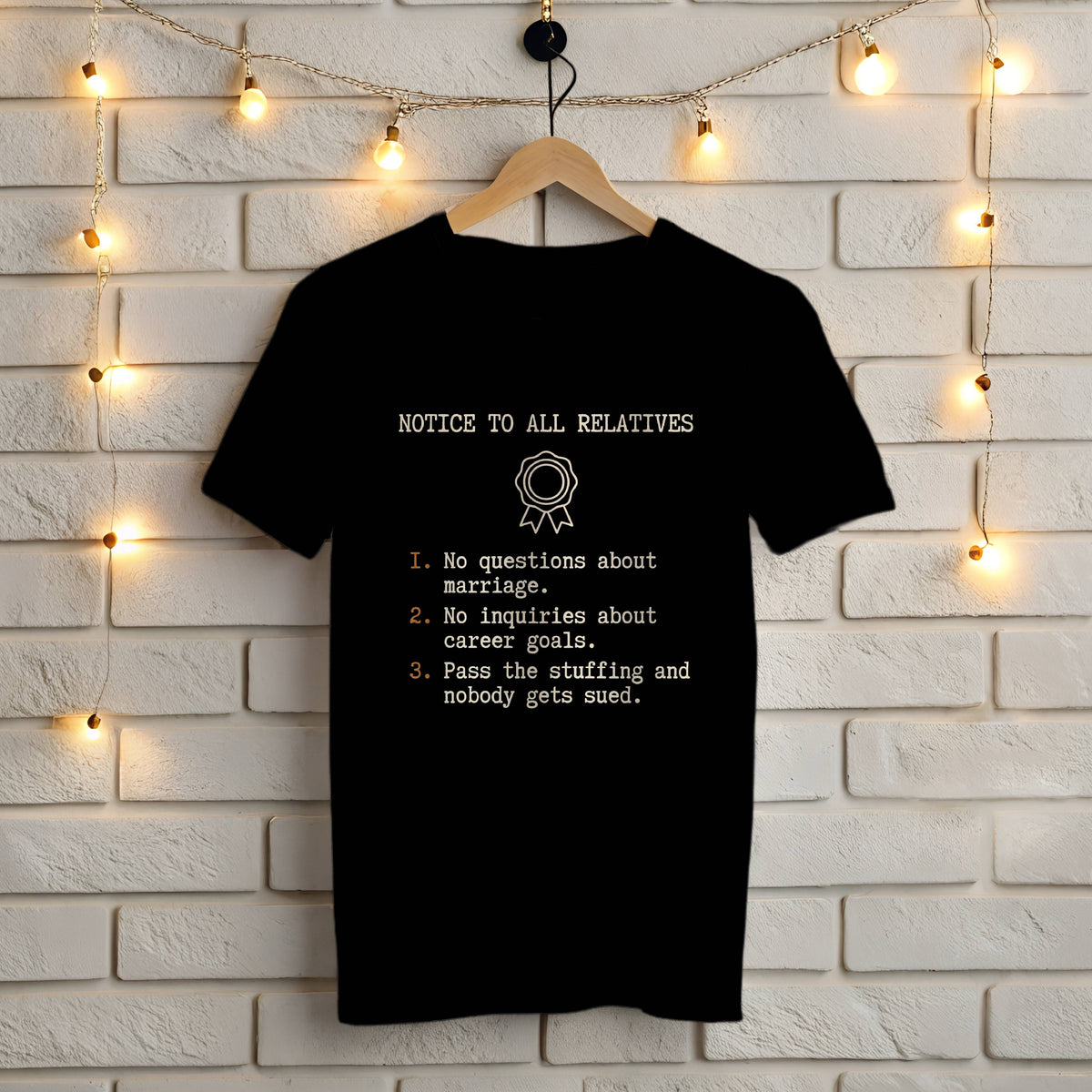 Black Gildan 5000 t-shirt with funny Thanksgiving Notice to All Relatives list: no questions about marriage, no career talk, pass the stuffing