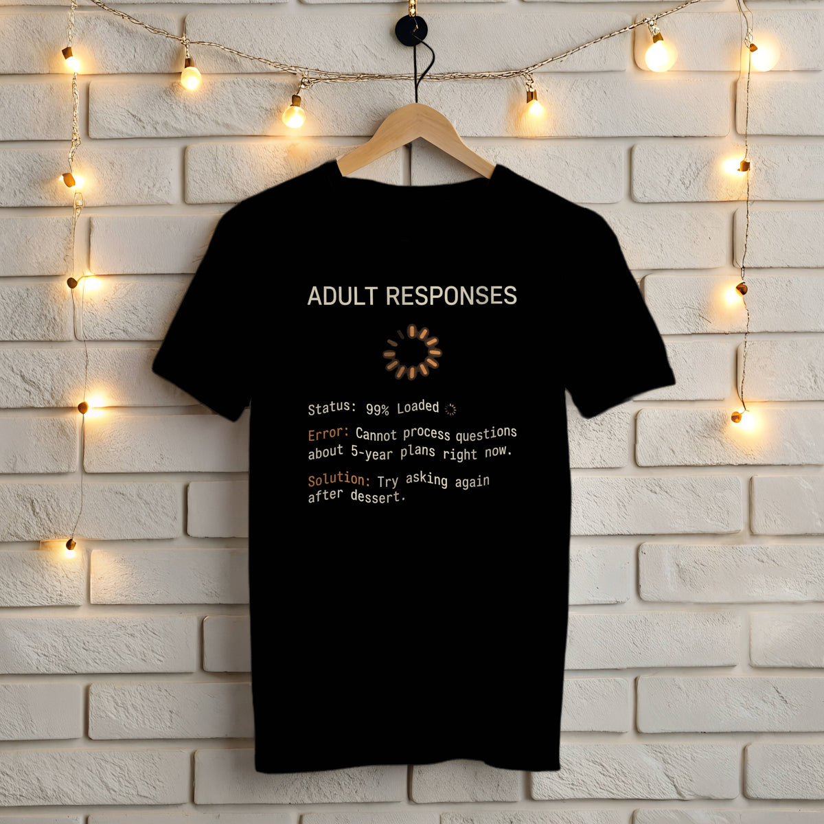 Black Gildan 5000 t-shirt with funny Thanksgiving Adult Responses loading screen: 99% loaded, error with 5-year plan questions, try again after dessert